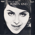 Kind, Roslyn - Give Me You (VG+) (Vinyl LP)