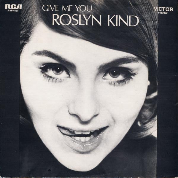 Kind, Roslyn - Give Me You (VG+) (Vinyl LP)