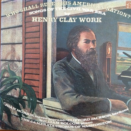 Work, Henry Clay - Who Shall Rule This American Nation? (M) (Vinyl LP)