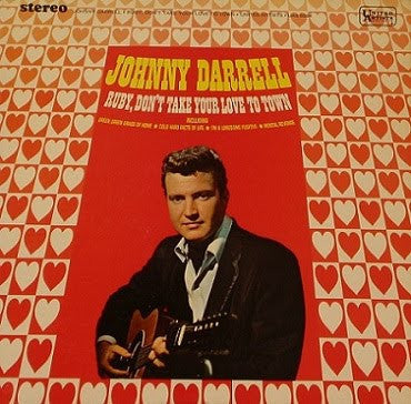 Darrell, Johnny - Ruby, Don't Take Your Love To Town (VG) (Vinyl LP)