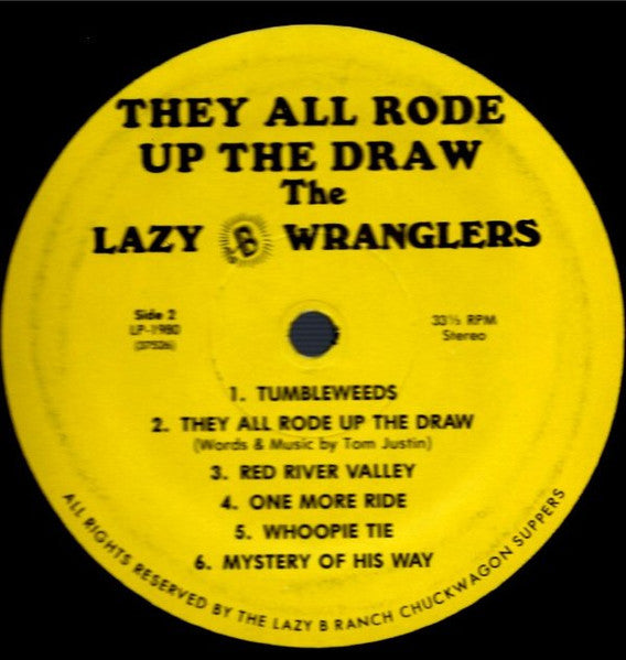 Lazy B Wranglers - They All Rode Up The Draw (VG) (Vinyl LP)