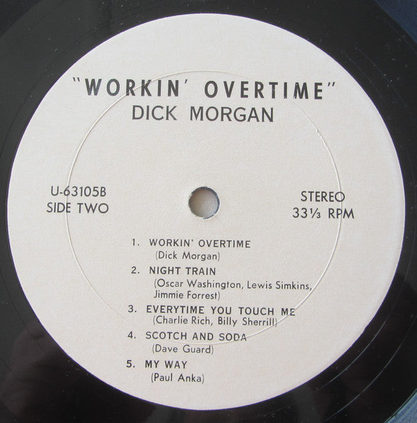 Morgan, Dick  - Workin' Overtime (VG+) (Vinyl LP)
