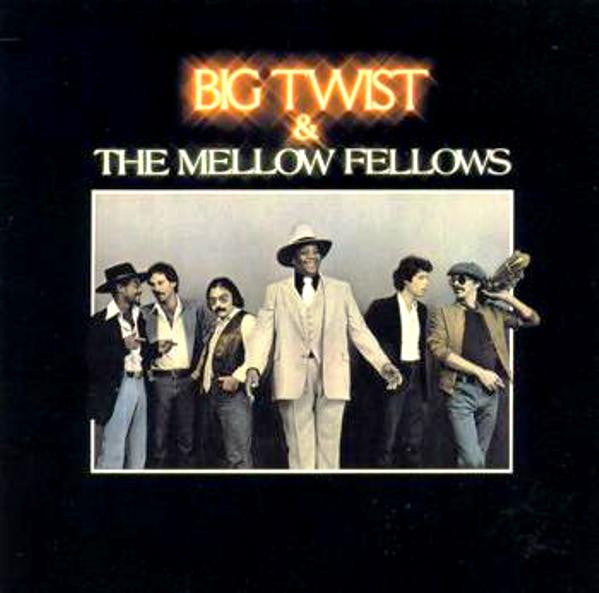 Big Twist & The Mellow Fellows - Big Twist & The Mellow Fellows (VG+) (Vinyl LP)