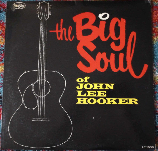Hooker, John Lee - The Big Soul Of John Lee Hooker (Vinyl, VG+) (Vinyl LP)