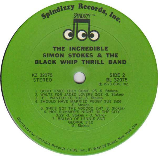 Stokes, Simon & The Black Whip Thrill Band - The Incredible Simon Stokes & The Black  Whip Thrill Band (Vinyl, VG+) (Vinyl LP)