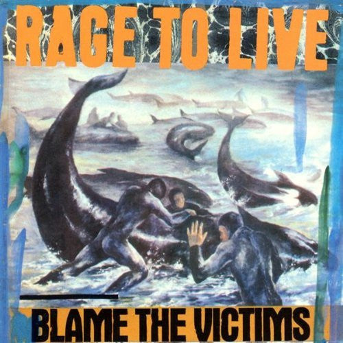 Rage To Live - Blame The Victims (VG+) (Vinyl LP)