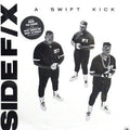Side F/X - A Swift Kick (NM or M-) (Vinyl LP)
