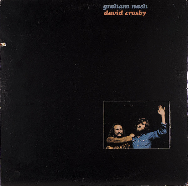 Nash, Graham / David Crosby - Graham Nash / David Crosby (VG) (Vinyl LP)