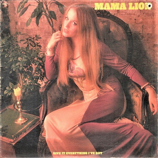 Mama Lion - Give It Everything I've Got (VG+) (Vinyl LP)