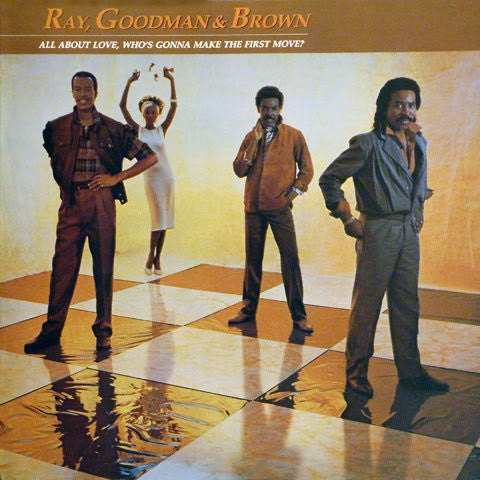 Ray, Goodman & Brown - All About Love, Who's Gonna Make The First Move? (VG+) (Vinyl LP)