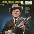Monroe, Bill And His Blue Grass Boys - The High Lonesome Sound (Vinyl, VG+) (Vinyl LP)