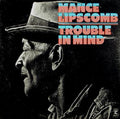 Lipscomb, Mance - Trouble In Mind (VG+) (Vinyl LP)