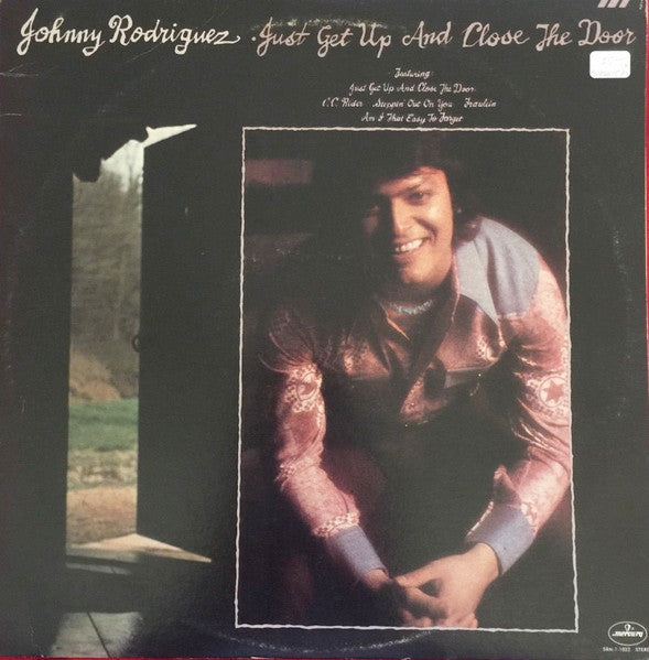 Rodriguez, Johnny  - Just Get Up And Close The Door (M) (Vinyl LP)