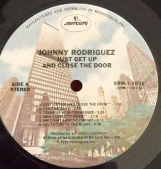 Rodriguez, Johnny  - Just Get Up And Close The Door (M) (Vinyl LP)