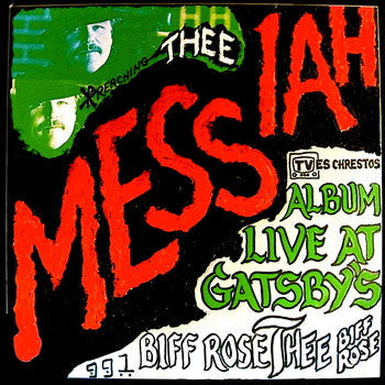 Rose, Biff - Thee Messiah Album Live At Gatsby's (NM or M-) (Vinyl LP)