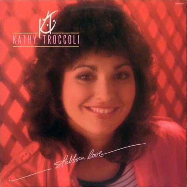 Troccoli, Kathy - Stubborn Love (VG+) (Vinyl LP)