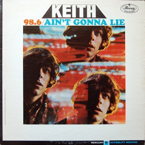 Keith - 98.6 / Ain't Gonna Lie (VG) (Vinyl LP)