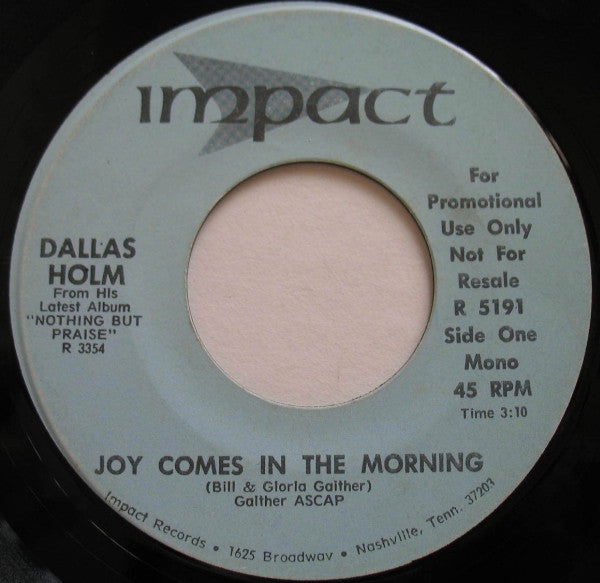Holm, Dallas - Joy Comes In The Morning / If It Keeps Gettin' Better (VG) (Vinyl LP)