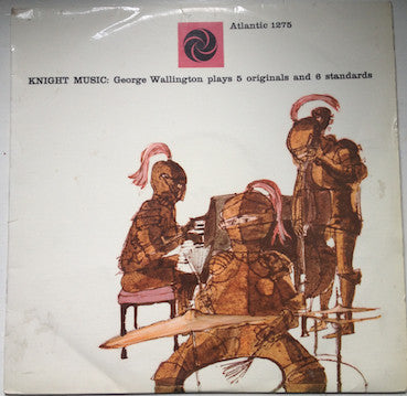 Wallington, George - Knight Music: George Wallington Plays 5 Originals And 6 Standards (Vinyl, VG) (Vinyl LP)