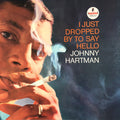 Hartman, Johnny - I Just Dropped By To Say Hello (Vinyl, VG+) (Vinyl LP)