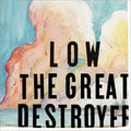 Low - The Great Destroyer (Vinyl LP)