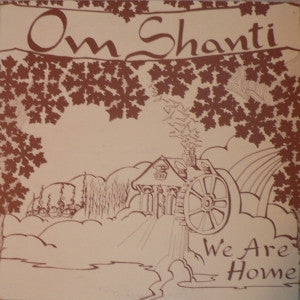 Om Shanti - We Are Home (VG+) (Vinyl LP)
