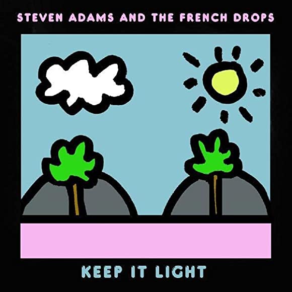 Steven Adams and the French Drops - Keep It Light (Vinyl LP)