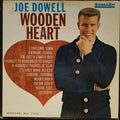 Dowell, Joe - Wooden Heart  (VG) (Vinyl LP)