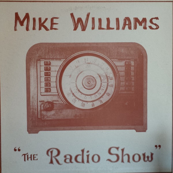 Williams, Mike - The Radio Show (VG+) (Vinyl LP)