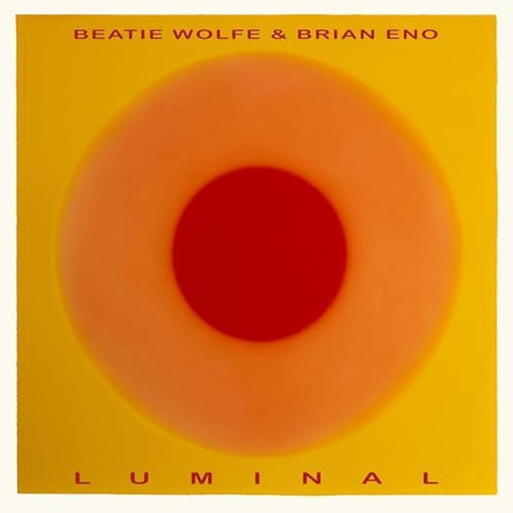 Eno, Brian & Beatie Wolfe - Luminal (Vinyl LP)