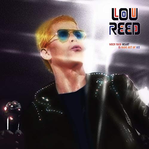 Reed, Lou - When Your Heart Is Made Out Of Ice (Vinyl LP)