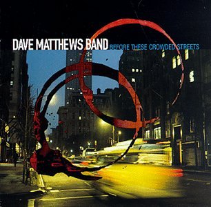 Matthews Band, Dave - Before These Crowded Streets (Vinyl LP)