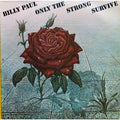 Paul, Billy - Only The Strong Survive (NM or M-) (Vinyl LP)