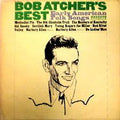 Atcher, Bob - Bob Atcher's Best Early American Folk Songs (VG+) (Vinyl LP)