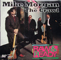 Morgan, Mike And The Crawl - Raw & Ready (NM or M-) (Vinyl LP)