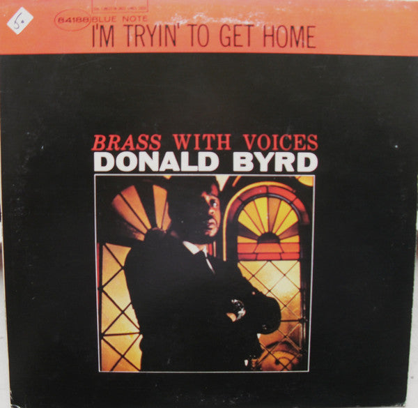 Byrd, Donald - I'm Tryin' To Get Home (Brass With Voices) (Vinyl, VG+) (Vinyl LP)
