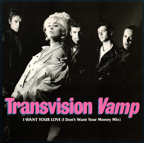 Transvision Vamp - I Want Your Love (VG+) (Vinyl LP)