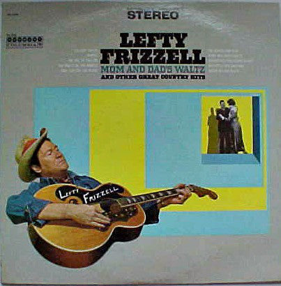 Frizzell, Lefty - Mom And Dad's Waltz And Other Great Country Hits (VG+) (Vinyl LP)