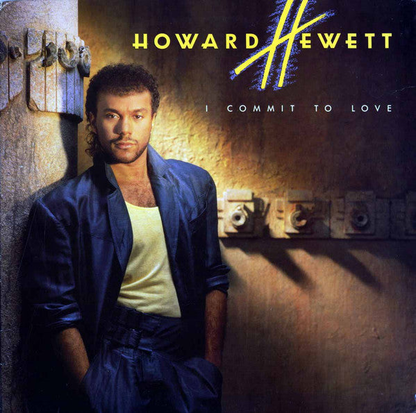 Hewett, Howard - I Commit To Love (VG+) (Vinyl LP)