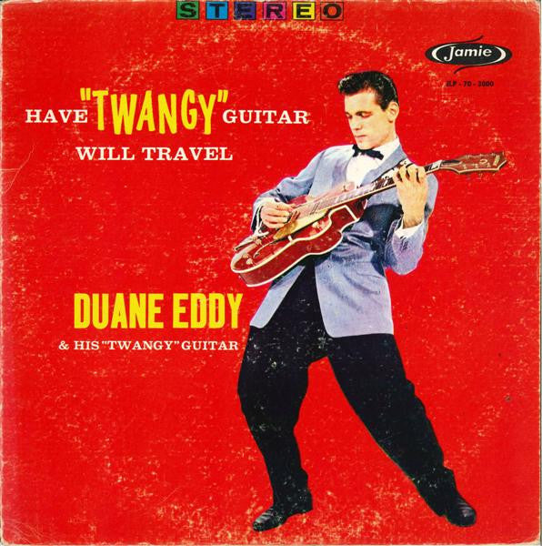 Eddy, Duane - Have "Twangy" Guitar Will Travel (VG) (Vinyl LP)