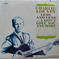 Louvin, Charlie - Less And Less And I Don't Love You Anymore (VG) (Vinyl LP)