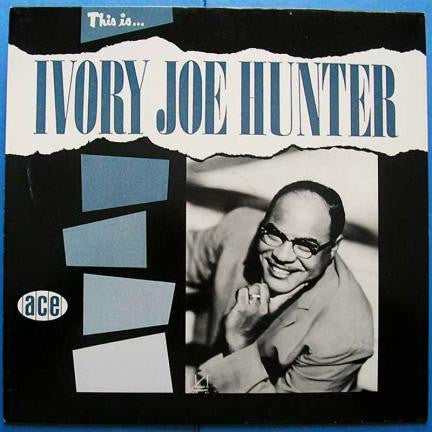 Hunter, Ivory Joe - This Is Ivory Joe Hunter (VG+) (Vinyl LP)