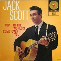 Scott, Jack - What In The World's Come Over You (VG) (Vinyl LP)