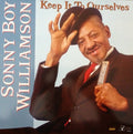 Williamson, Sonny - Keep It To Ourselves (Vinyl, VG+) (Vinyl LP)