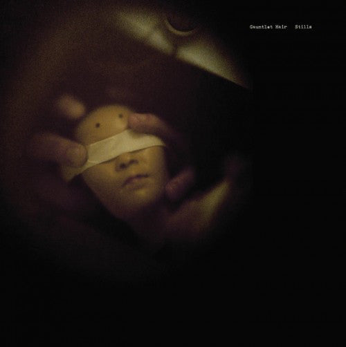 Gauntlet Hair - Stills (M) (Vinyl LP)