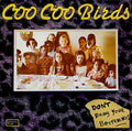 Coo Coo Birds - Don't Bring Your Boyfriends (VG+) (Vinyl LP)