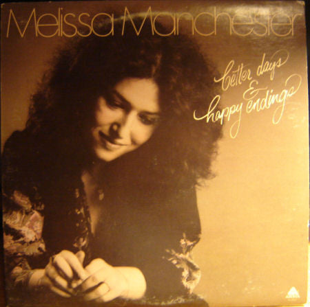 Manchester, Melissa - Better Days & Happy Endings (VG+) (Vinyl LP)