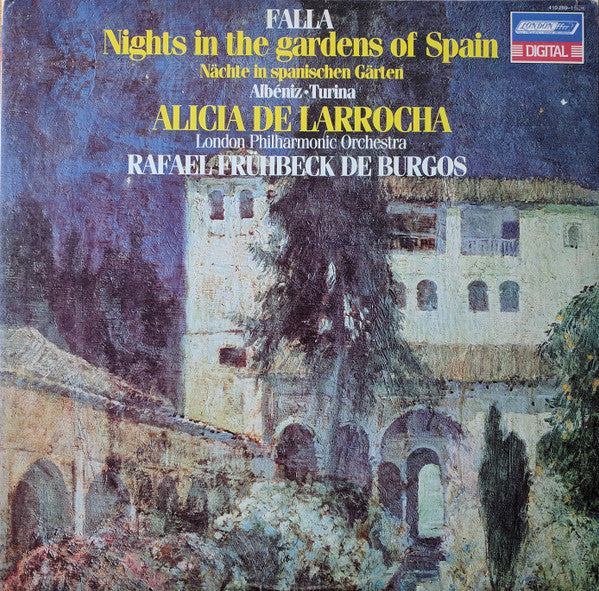 Falla / Albeniz / Turina, Alicia De Larrocha, London Philharmonic Orchestra, Rafael Fruhbeck De Burgos - Nights In The Gardens Of Spain = Nachte In Spanischen Garten (NM or M-) (Vinyl LP)