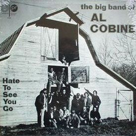 Big Band Of Al Cobine - Hate To See You Go  (VG+) (Vinyl LP)