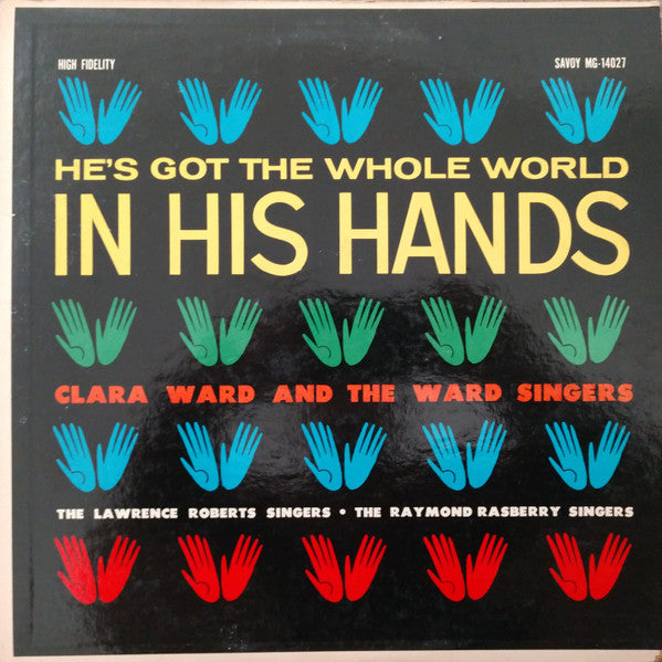 Ward, Clara And The Ward Singers / The Lawrence Roberts Singers / The Raymond Rasberry Singers - He's Got The Whole World In His Hands (VG) (Vinyl LP)